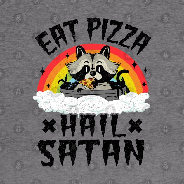 Eat Pizza Hail Satan Funny Death Metal by Kuehni